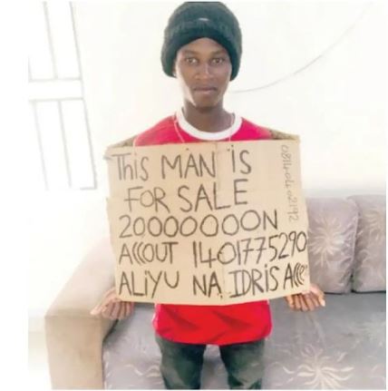 Aliyu Na Idris has put up himself up for sale in Kano